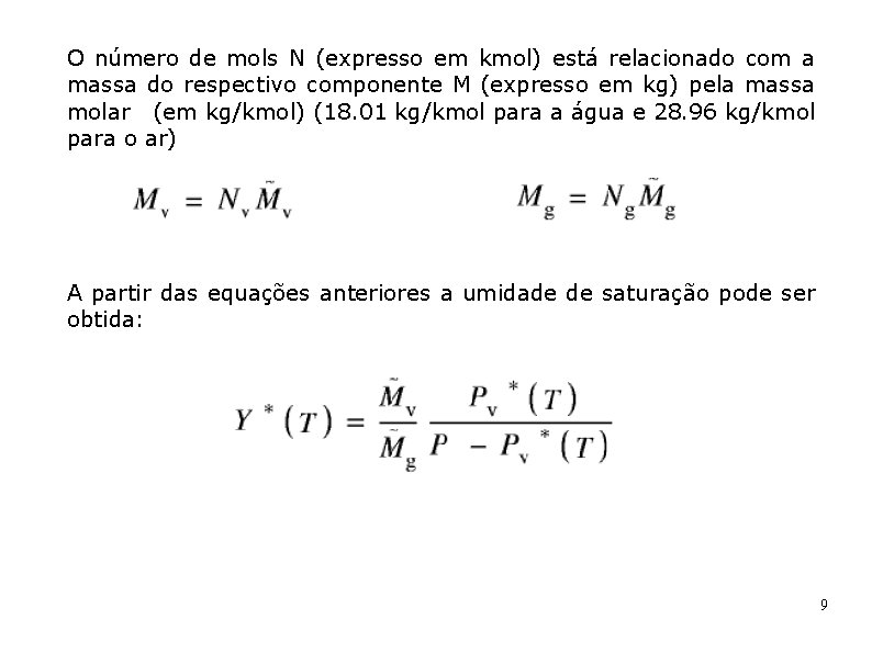 O número de mols N (expresso em kmol) está relacionado com a massa do