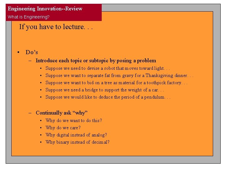 Engineering Innovation--Review What is Engineering? If you have to lecture. . . • Do’s Engineering Innovation--Review What is Engineering? If you have to lecture. . . • Do’s