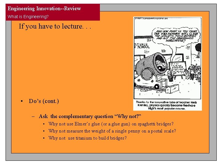 Engineering Innovation--Review What is Engineering? If you have to lecture. . . • Do’s Engineering Innovation--Review What is Engineering? If you have to lecture. . . • Do’s