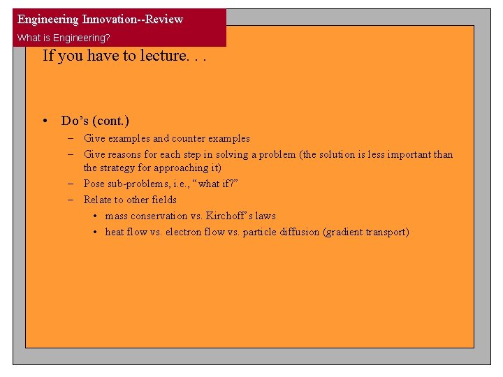 Engineering Innovation--Review What is Engineering? If you have to lecture. . . • Do’s Engineering Innovation--Review What is Engineering? If you have to lecture. . . • Do’s
