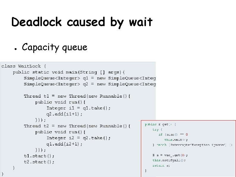 Deadlock caused by wait ● Capacity queue SPL/2010 23 