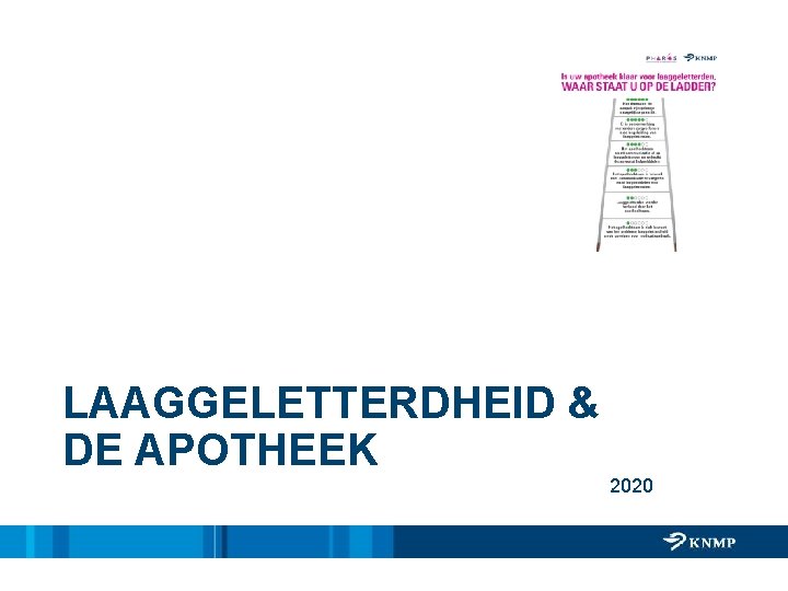 LAAGGELETTERDHEID & DE APOTHEEK 2020 