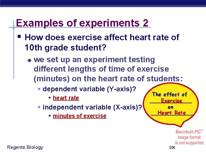 Examples of experiments 2 § How does exercise affect heart rate of 10 th