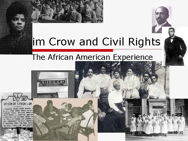 Jim Crow and Civil Rights The African American Experience 