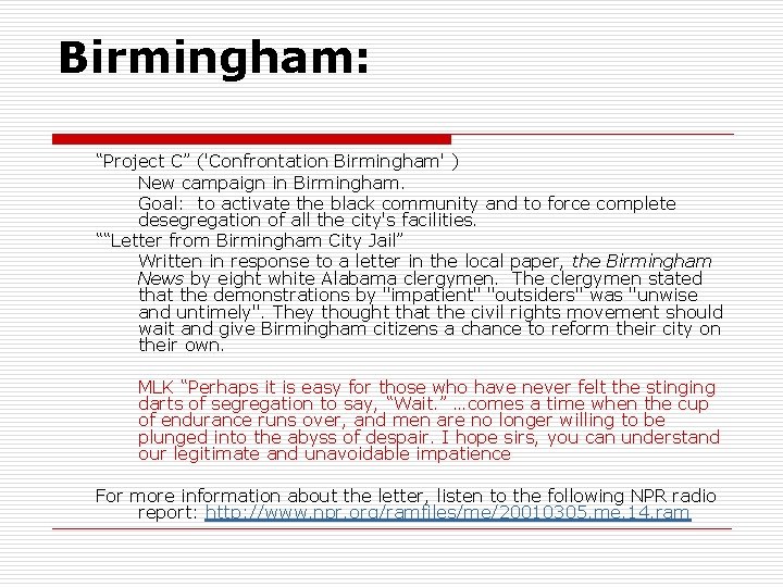 Birmingham: “Project C” ('Confrontation Birmingham' ) New campaign in Birmingham. Goal: to activate the