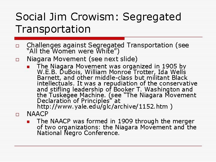 Social Jim Crowism: Segregated Transportation o o o Challenges against Segregated Transportation (see “All