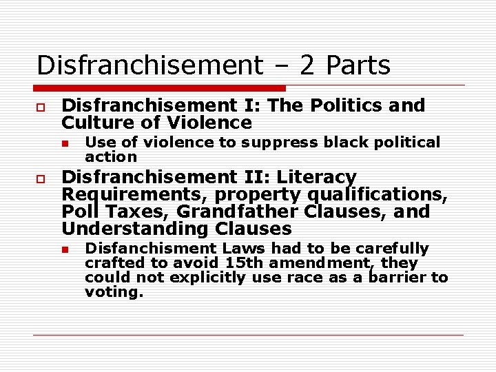 Disfranchisement – 2 Parts o Disfranchisement I: The Politics and Culture of Violence n