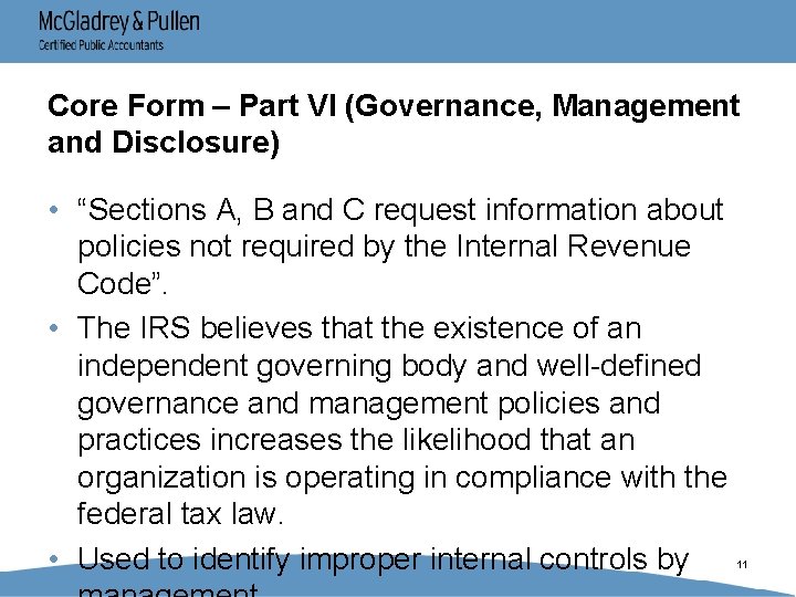 Core Form – Part VI (Governance, Management and Disclosure) • “Sections A, B and