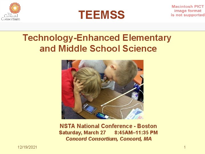 TEEMSS Technology-Enhanced Elementary and Middle School Science NSTA National Conference - Boston Saturday, March
