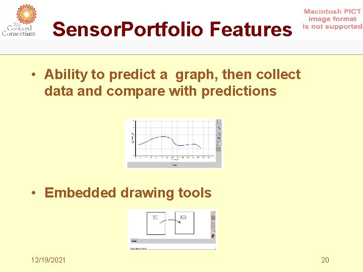 Sensor. Portfolio Features • Ability to predict a graph, then collect data and compare