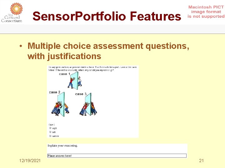 Sensor. Portfolio Features • Multiple choice assessment questions, with justifications 12/19/2021 21 