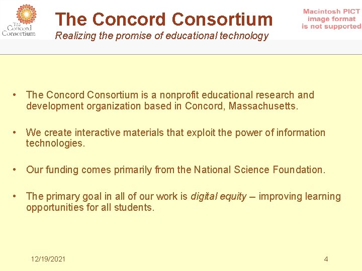 The Concord Consortium Realizing the promise of educational technology • The Concord Consortium is