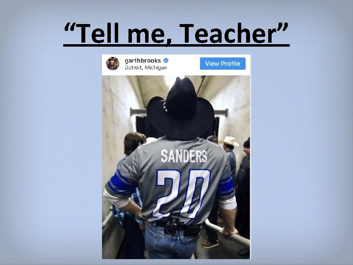 “Tell me, Teacher” 
