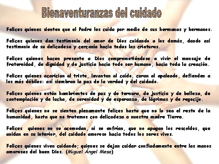 Felices quienes sienten que el Padre les cuida por medio de sus hermanas y