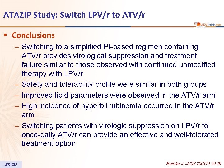 ATAZIP Study: Switch LPV/r to ATV/r § Conclusions – Switching to a simplified PI-based