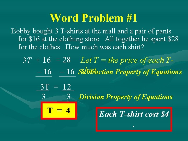 Word Problem #1 Bobby bought 3 T-shirts at the mall and a pair of