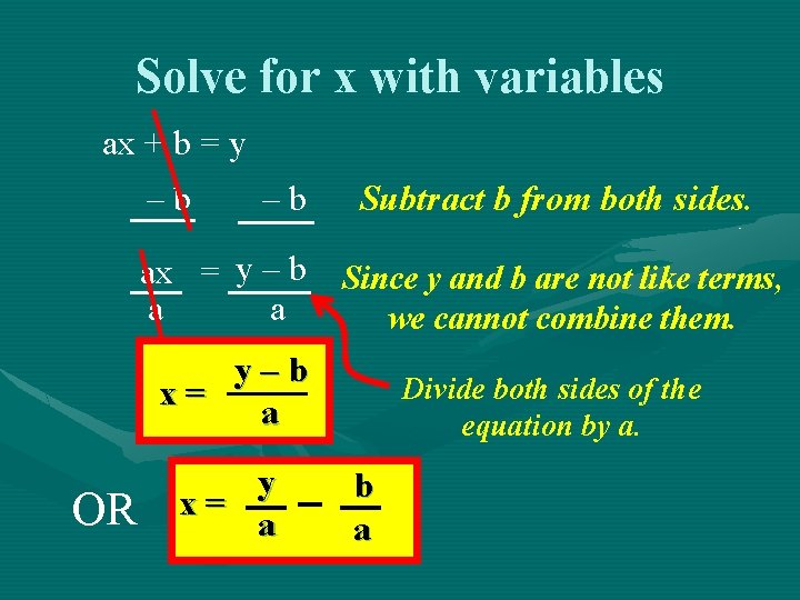 Solve for x with variables ax + b = y –b –b ax =