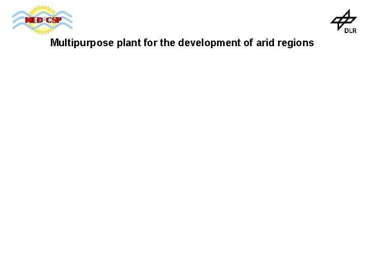 Multipurpose plant for the development of arid regions 