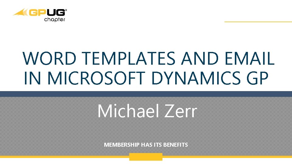WORD TEMPLATES AND EMAIL IN MICROSOFT DYNAMICS GP
