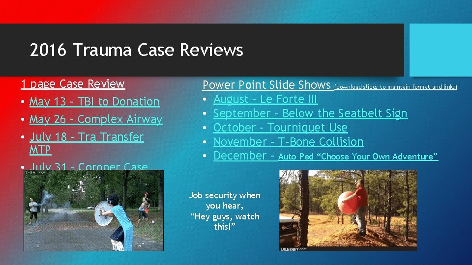 2016 Trauma Case Reviews 1 page Case Review • May 13 – TBI to