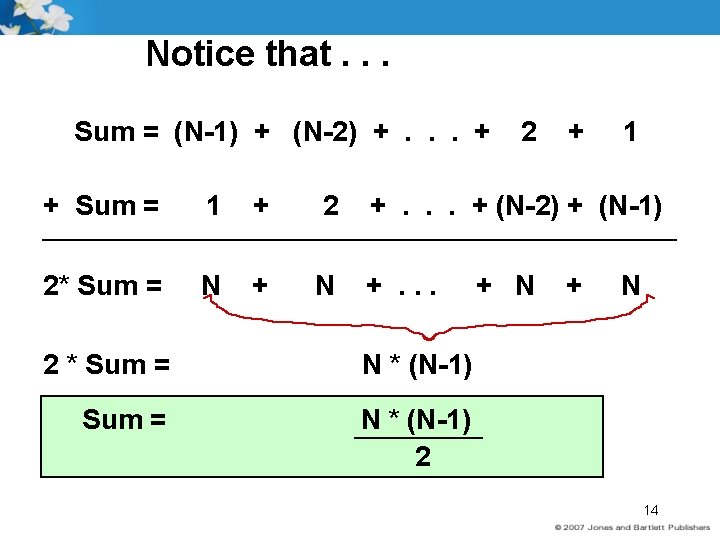 Notice that. . . Sum = (N-1) + (N-2) +. . . + +