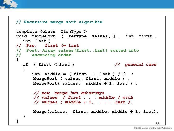 // Recursive merge sort algorithm template <class Item. Type > void Merge. Sort (
