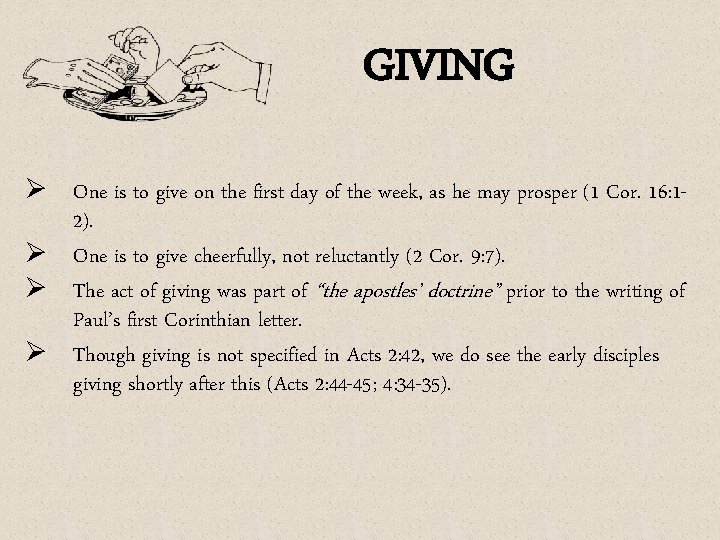 GIVING Ø One is to give on the first day of the week, as