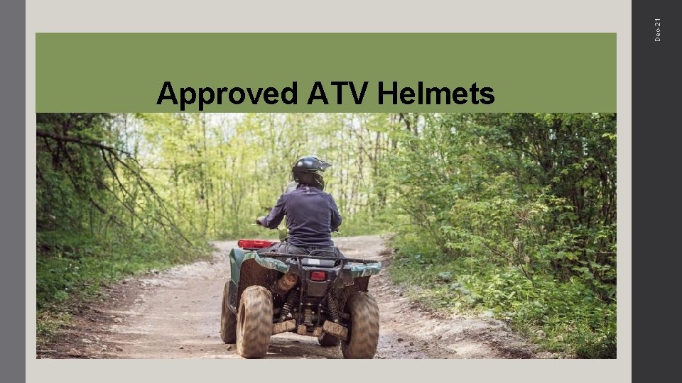 Dec-21 Approved ATV Helmets 