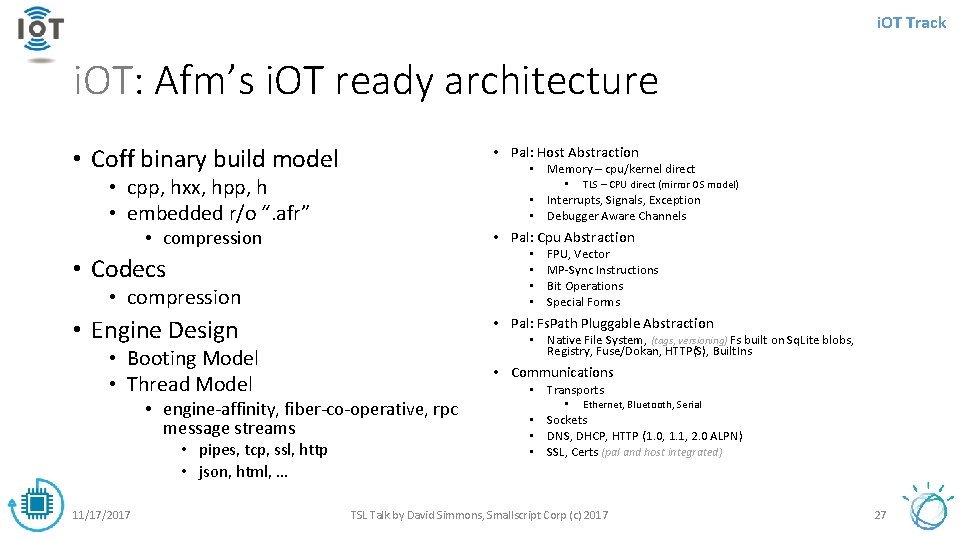 i. OT Track i. OT: Afm’s i. OT ready architecture • Coff binary build
