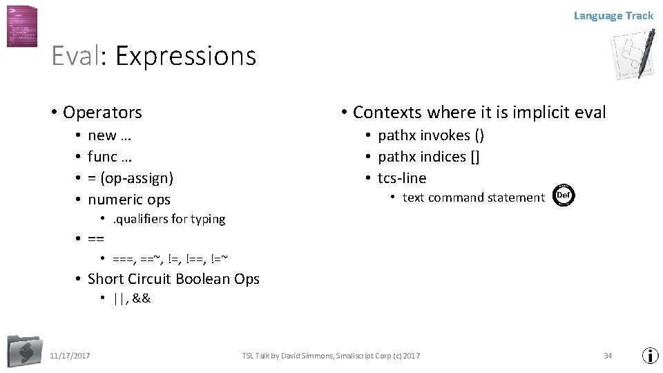 Language Track Eval: Expressions • Operators • • • Contexts where it is implicit