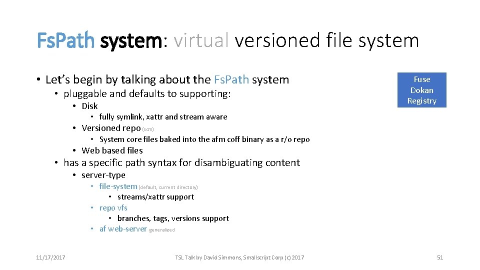 Fs. Path system: virtual versioned file system • Let’s begin by talking about the