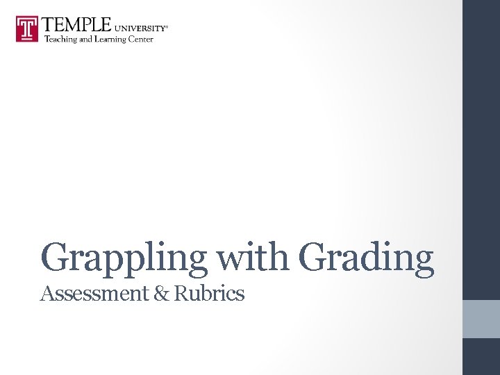 Grappling with Grading Assessment & Rubrics 