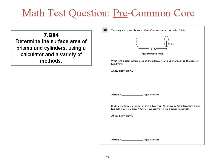 Math Test Question: Pre-Common Core 7. G 04 Determine the surface area of prisms