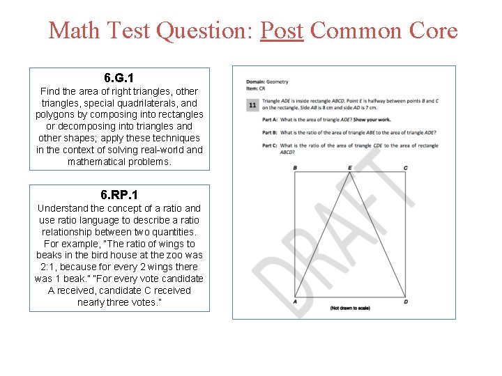 Math Test Question: Post Common Core 6. G. 1 Find the area of right