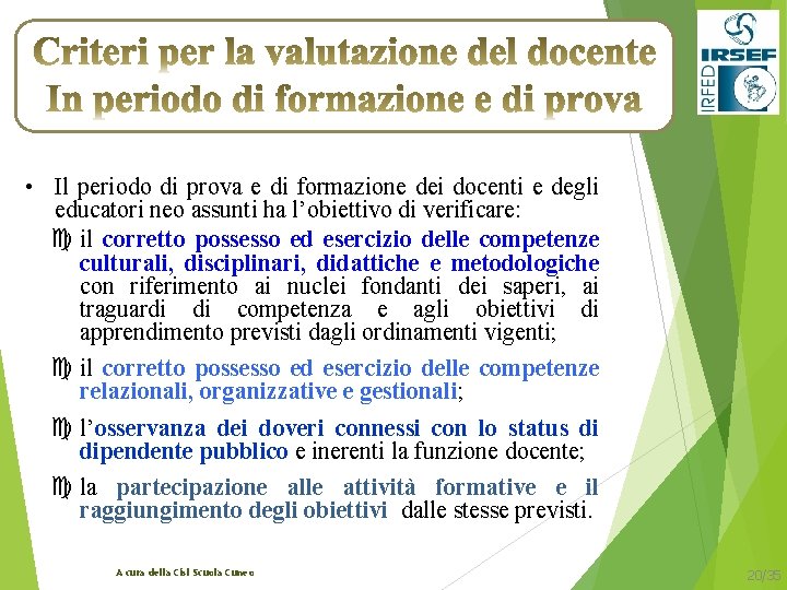  • Il periodo di prova e di formazione dei docenti e degli educatori