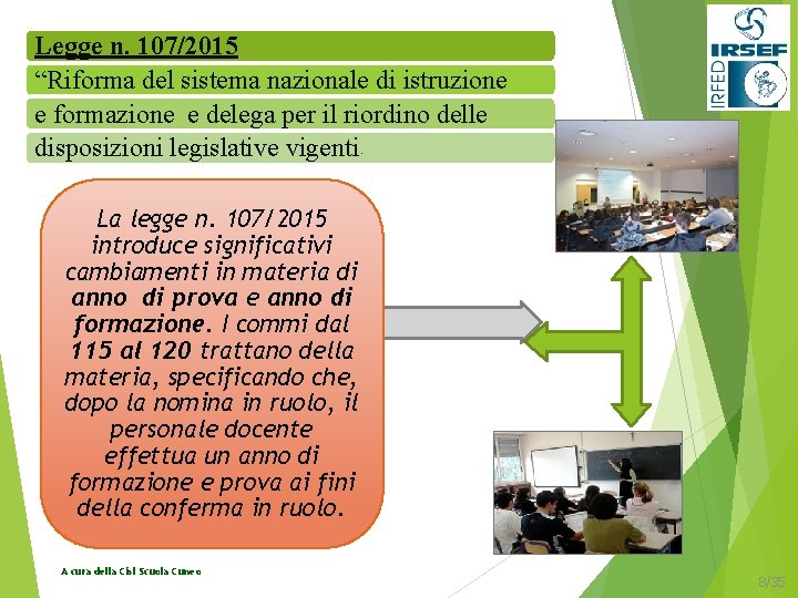 Legge n. 107/2015 “Riforma del sistema nazionale di istruzione e formazione e delega per