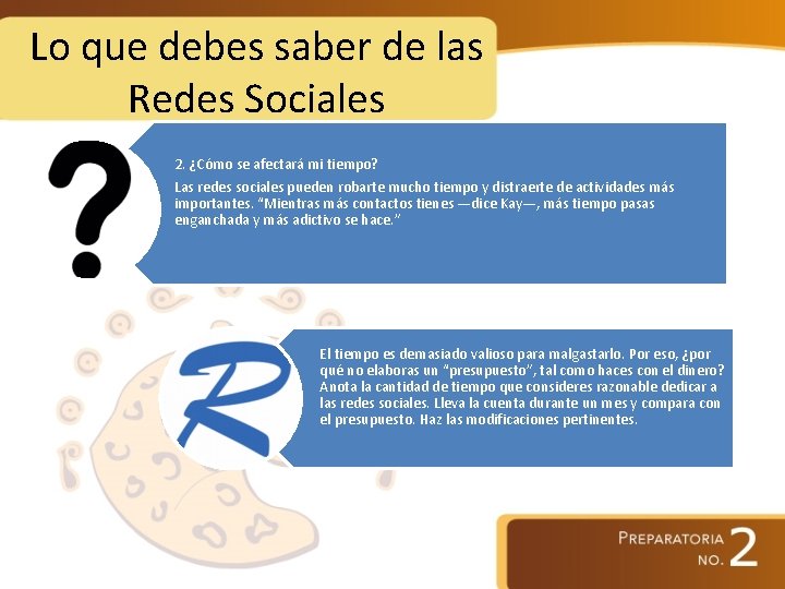 Lo que debes saber de las Redes Sociales 2. ¿Cómo se afectará mi tiempo?