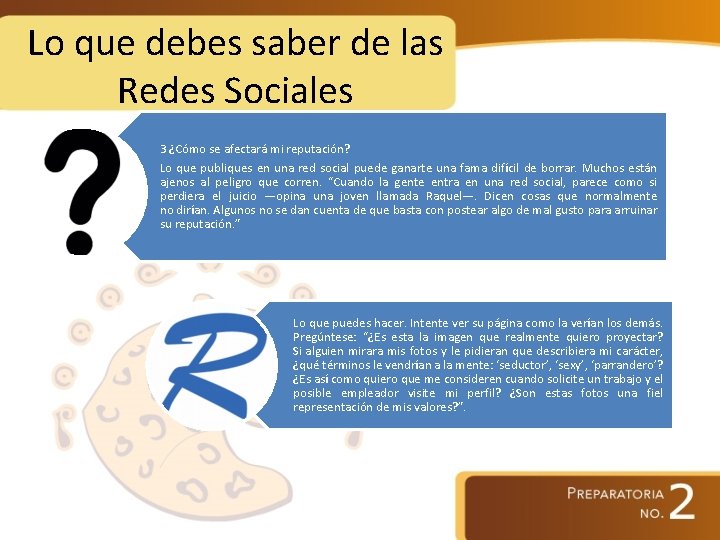 Lo que debes saber de las Redes Sociales 3 ¿Cómo se afectará mi reputación?