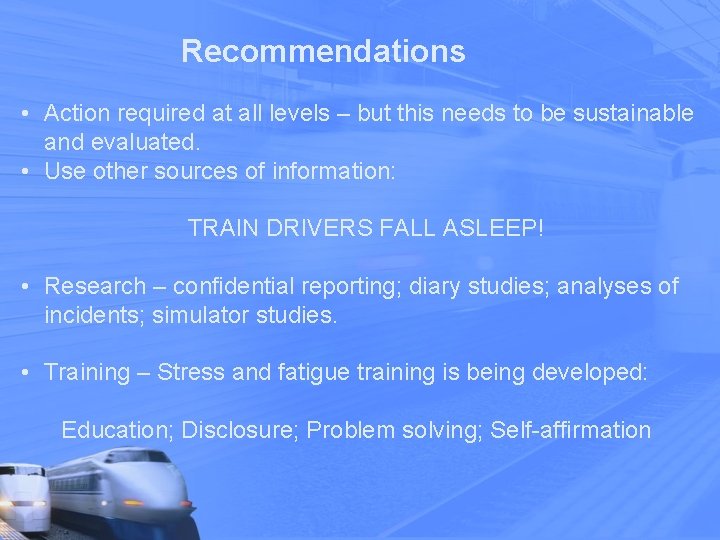 Recommendations • Action required at all levels – but this needs to be sustainable