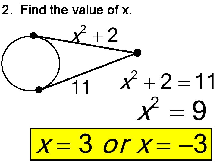 2. Find the value of x. 