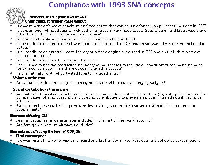 Compliance with 1993 SNA concepts Elements affecting the level of GDP Gross capital formation