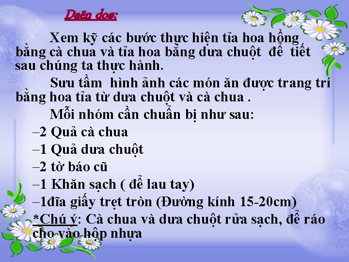 Daën doø: Xem kỹ các bước thực hiện tỉa hoa hồng bằng cà chua