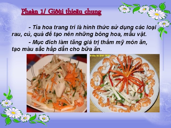 Phaàn 1/ Giôùi thieäu chung - Tỉa hoa trang trí là hình thức sử