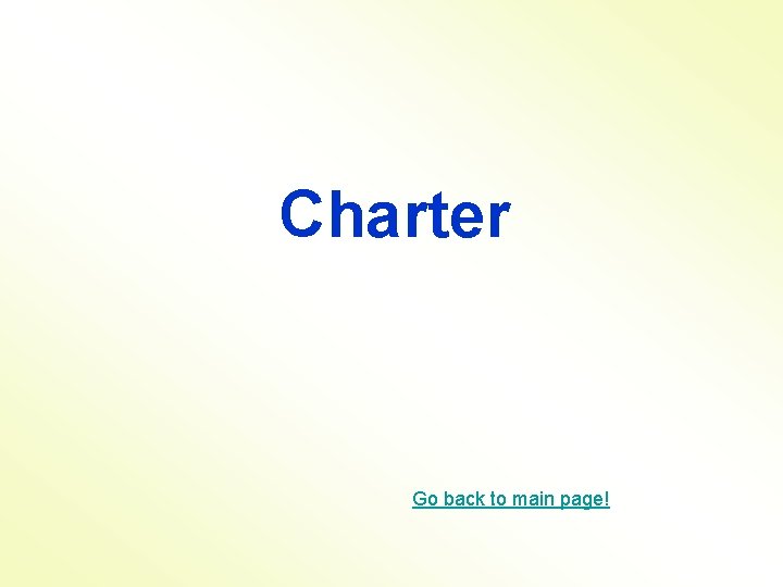 Charter Go back to main page! 