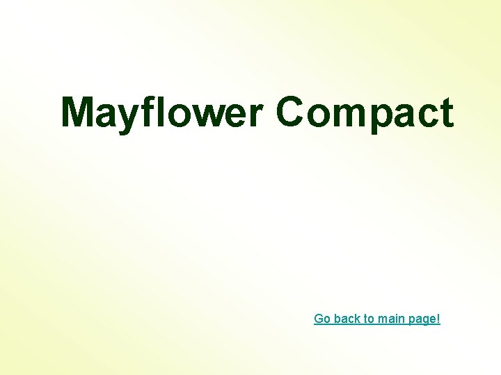 Mayflower Compact Go back to main page! 
