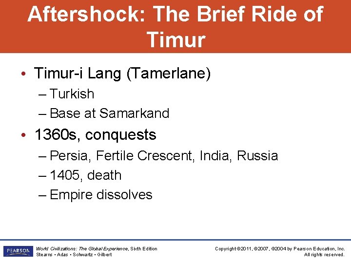 Aftershock: The Brief Ride of Timur • Timur-i Lang (Tamerlane) – Turkish – Base