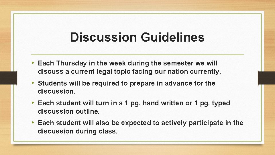 Discussion Guidelines • Each Thursday in the week during the semester we will discuss