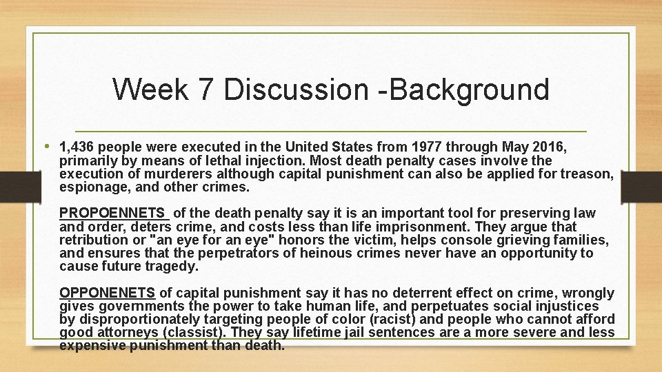 Week 7 Discussion -Background • 1, 436 people were executed in the United States