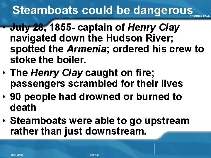 Steamboats could be dangerous • July 28, 1855 - captain of Henry Clay navigated