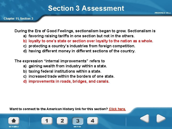 Section 3 Assessment Chapter 11, Section 3 During the Era of Good Feelings, sectionalism